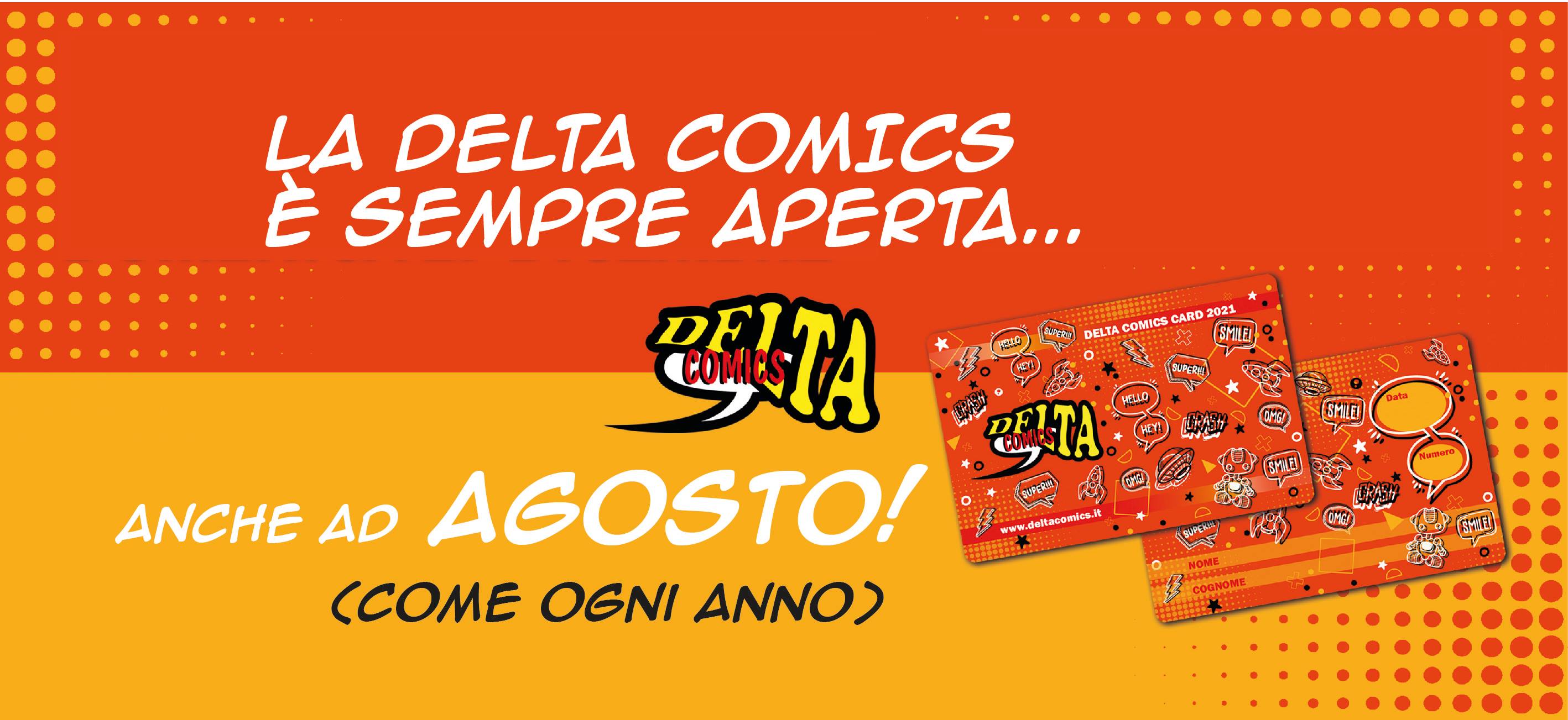 Negozio sempre aperto, anche ad Agosto!
