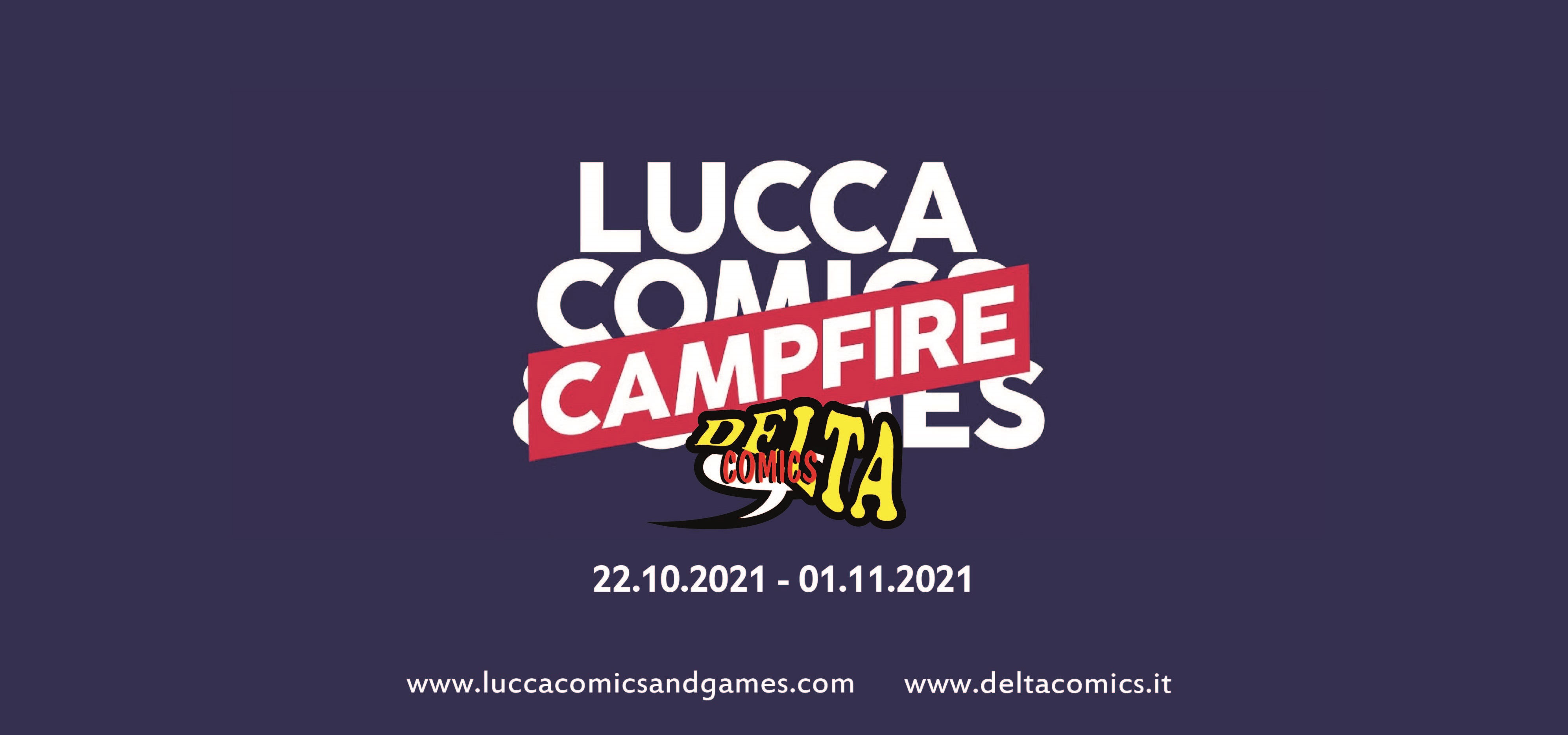 La Delta Comics anche quest'anno è un Campfire di Lucca Comics!