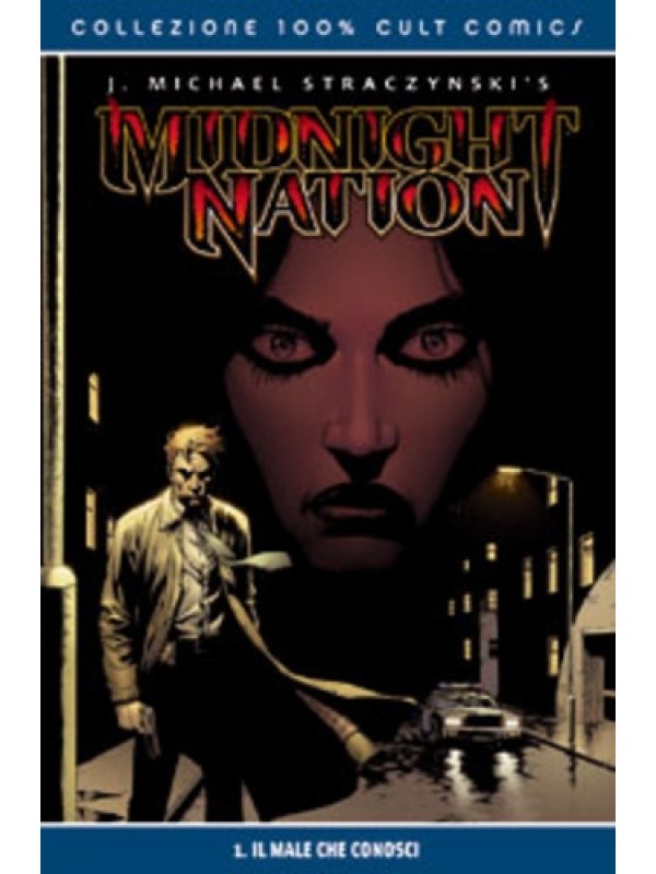 Midnight Nation - Collezione 100% Cult Comics - Panini Comics - Serie completa 1/2