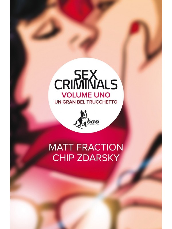 Sex Criminals - Bao Publishing - Seqiuenza in blocco 1/3