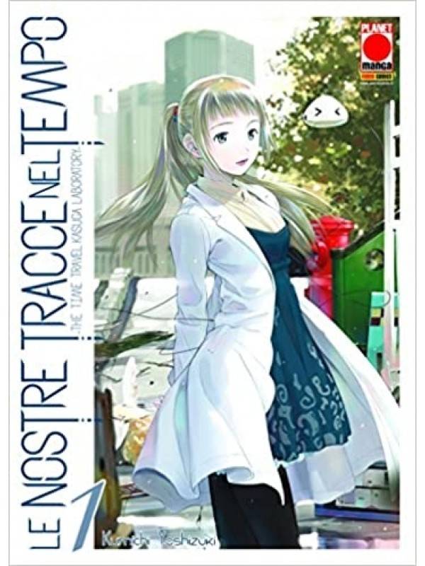 Le Nostre Tracce nel Tempo - The Time Travel Kasuga Laboratory - Planet Manga - Serie Completa 1/6