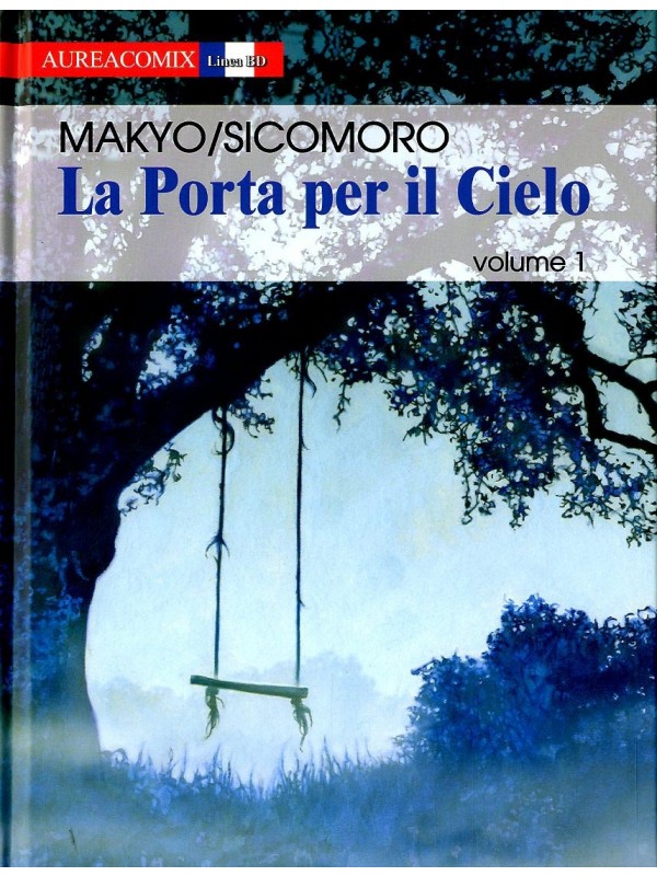 La Porta per il Cielo - AureaComix Linea BD - Editoriale Aurea - Serie completa 1/2