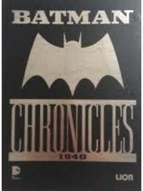 Batman Chronicles 1940 - Lion - Volume con cofanetto