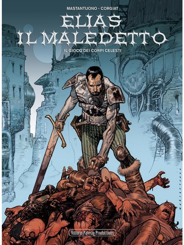 Elias Il Maledetto - Vittoro Pavesio Productions - Serie completa 1/3