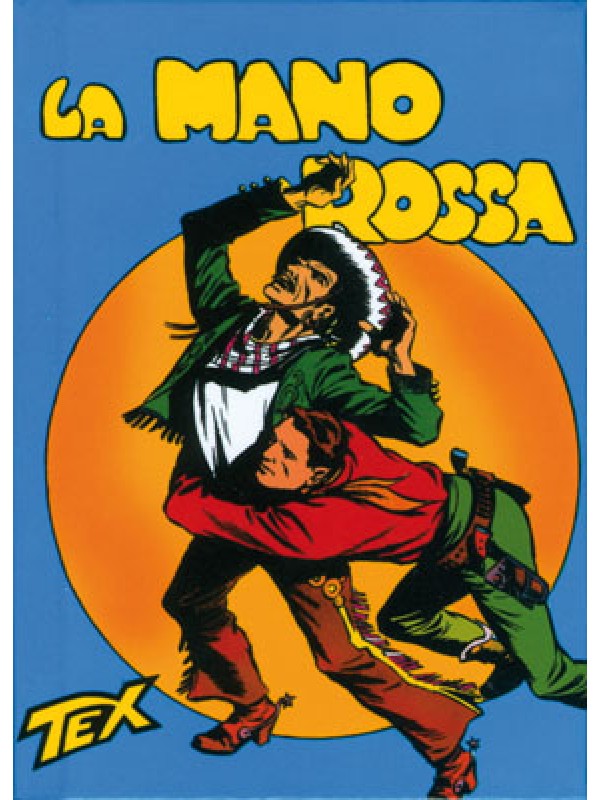MITICI NUMERI UNO MINIFUMETTI (TEX N.1 - LA MANO ROSSA)
