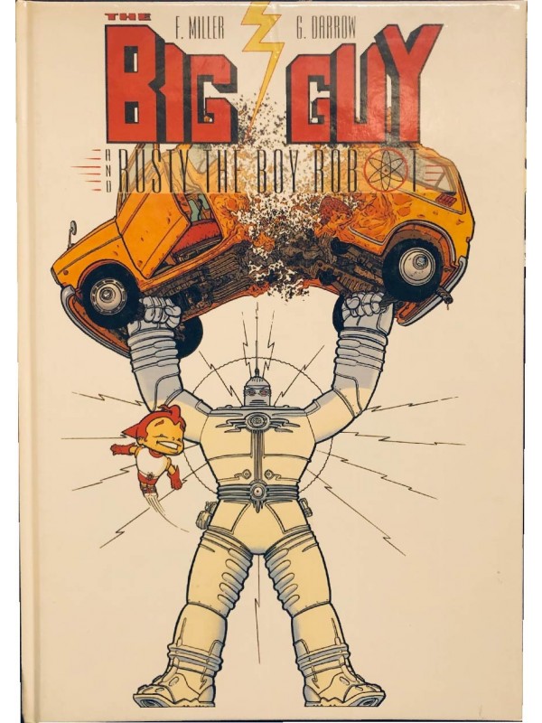 The Big Guy and Rusty The Boy Robot - Edizione Limitata - Copertina Rigida - Kabuki Publishing 