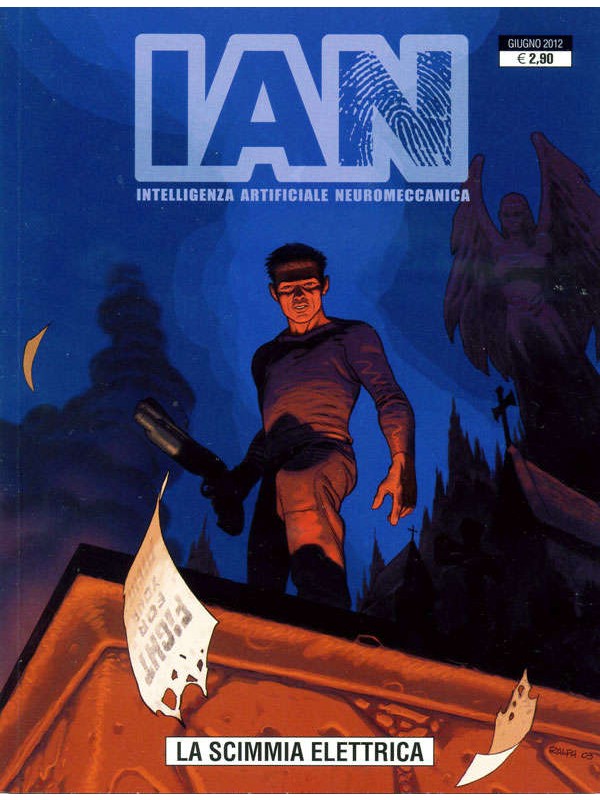 Ian - Intelligenza Artificiale Neuromeccanica - GP PUBLISHING - Serie completa 1/2