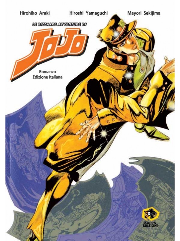 Le Bizzarre Avventure di JoJo Romanzo - Edizione Italiana - Kappa Edizioni