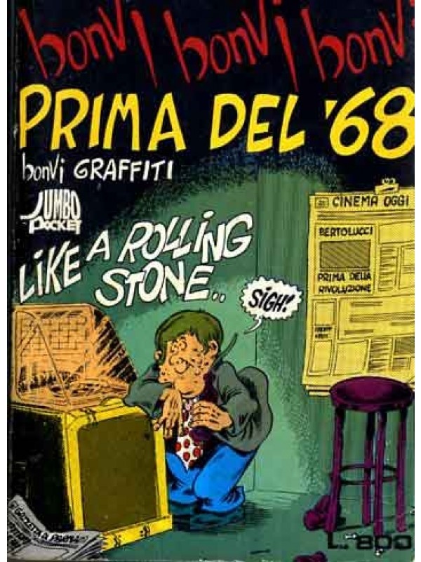 Prima del '68 - Bonvi Graffiti - Collana Jumbo Pocket n. 3 - Sole Editore
