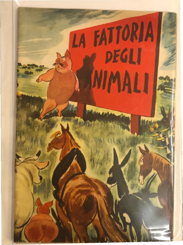 La Fattoria degli Animali - Libera Riduzione Illustrata 1947 - Mercurio Editore Roma