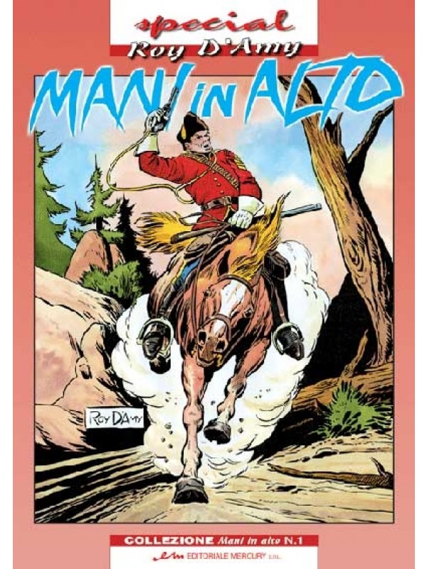 Mani in Alto - Special Roy D'Amy - Editoriale Mercury S.R.L. - Serie completa 1/8