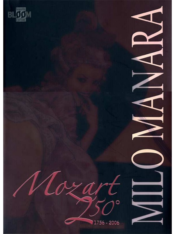 Milo Manara - Portfolio Mozart 250° 1756-2006 - Leopoldo Bloom
