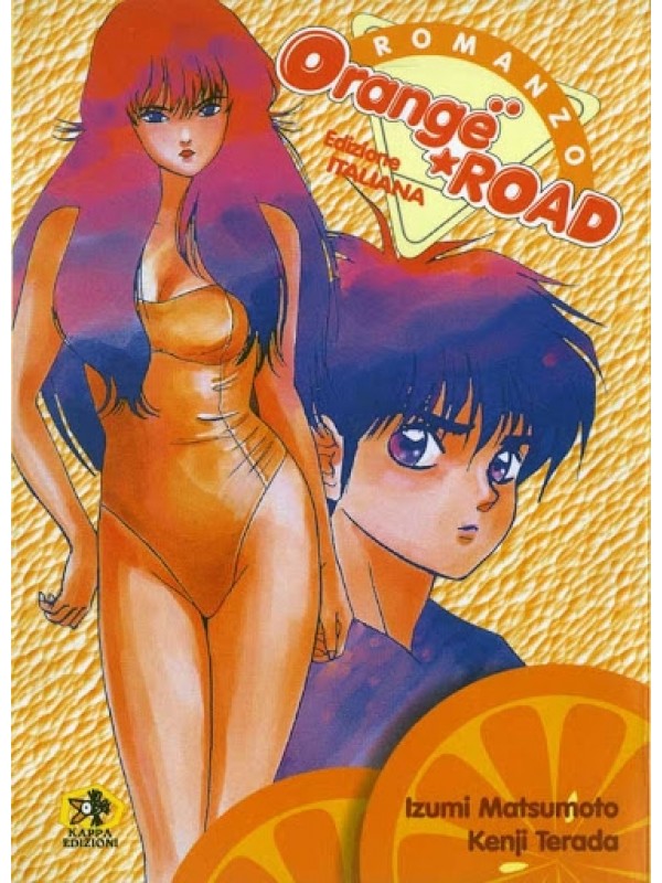 Orange Road Romanzo - Edizione Italiana - Kappa Edizioni
